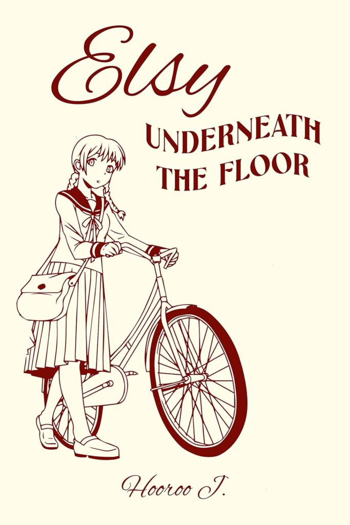 Elsy Underneath the Floor, a novel by Hooroo Jackson